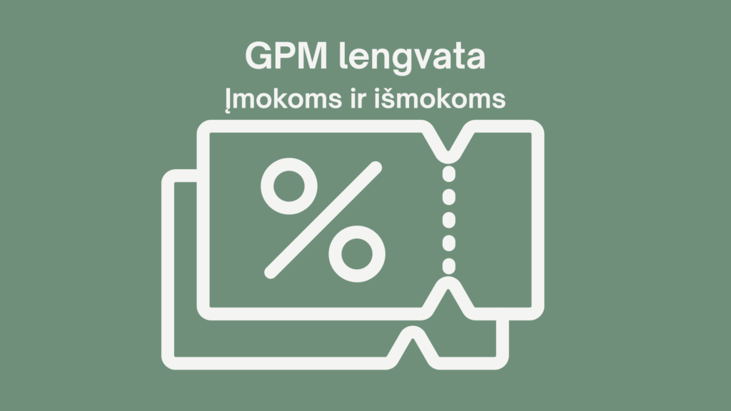 III pakopos GPM lengvata ir jos nauda